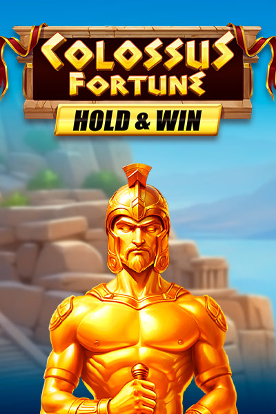 Colossus Fortune Hold & Win