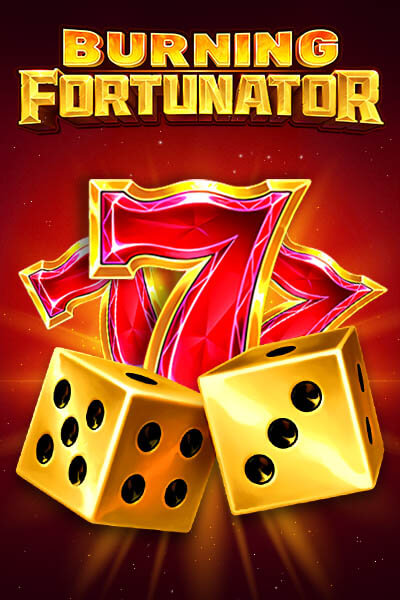Burning Fortunator